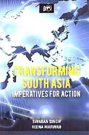 Transforming South Asia Imperatives for Action