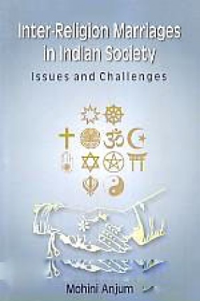 Inter-Religion Marriage in Indian Society: Issues and Challenges