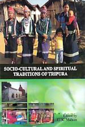 Socio-Cultural and Spiritual Traditions of Tripura