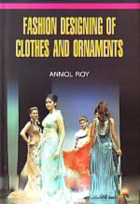 Fashion Designing of Clothes and Ornaments