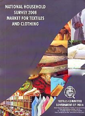 National Household Survey, 2008: Market for Textiles and Clothing
