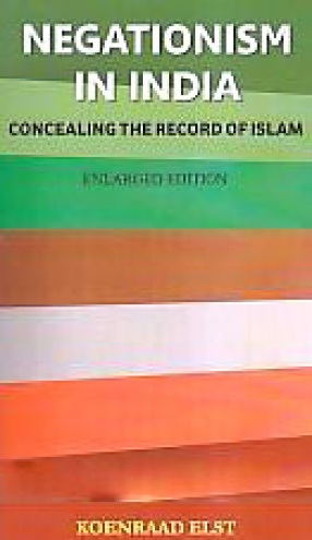 Negationism in India: Concealing the Record of Islam