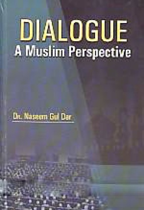 Dialogue: A Muslim Perspective