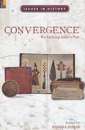 Convergence: Rethinking India's Past