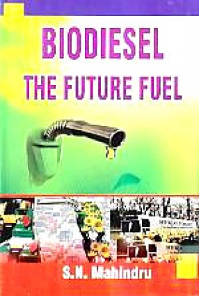 Biodiesel: The Future Fuel