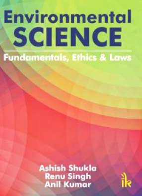Environmental Science: Fundamentals, Ethics and Laws