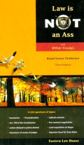 Law is Not An Ass and Other Essays