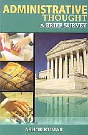 Administrative Thought A Brief Survey