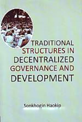 Traditional Structures in Decentralized Governance and Development