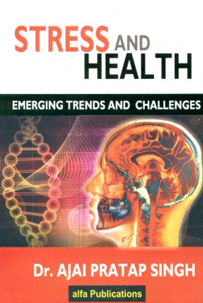 Stress and Health: Emerging Trends and Challenges