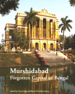 Murshidabad: Forgotten Capital of Bengal