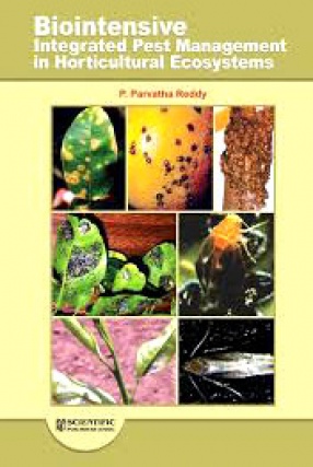 Biointensive Integrated Pest Management in Horticultural Ecosystems