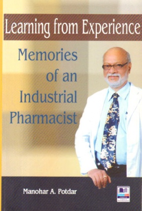 Learning from Experience: Memories of an Industrial Pharmacist