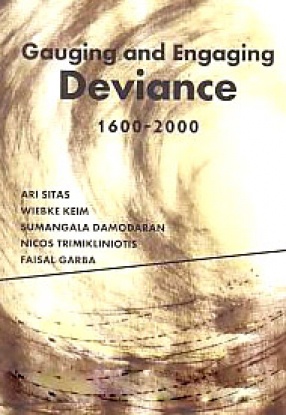 Gauging and engaging deviance, 1600-2000