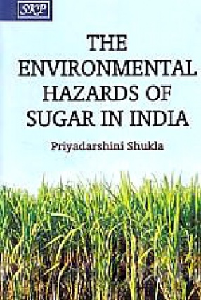 The Environmental Hazards of Sugar in India