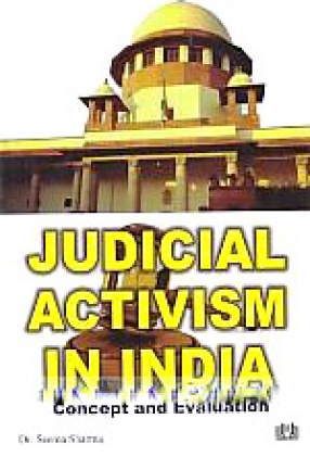Judicial Activism in India: Concept and Evaluation
