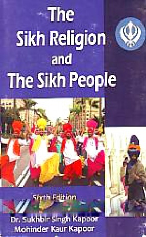 The Sikh Religion and the Sikh People