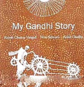 My Gandhi Story