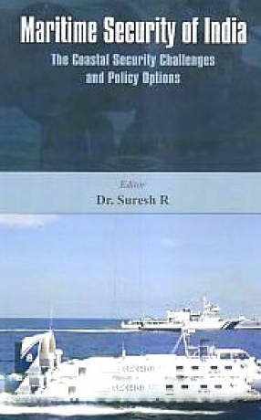 Maritime Security in India: The Coastal Security challenges and policy options