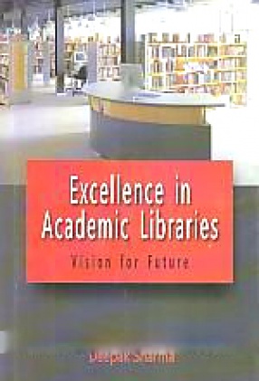 Excellence in Academic Libraries: Vision for Future