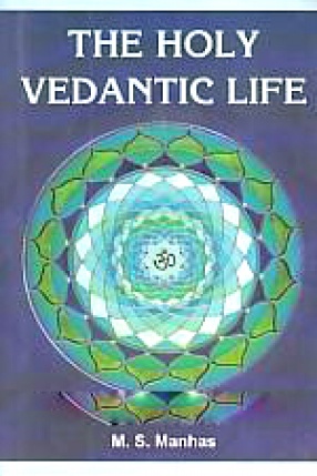 The Holy Vedantic Life