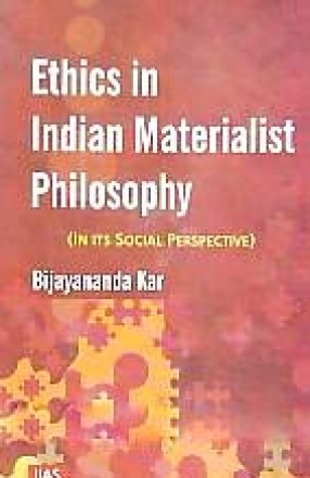 Ethics in Indian Materialist Philosophy: In Its Social Perspective