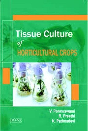 Tissue Culture of Horticultural Crops