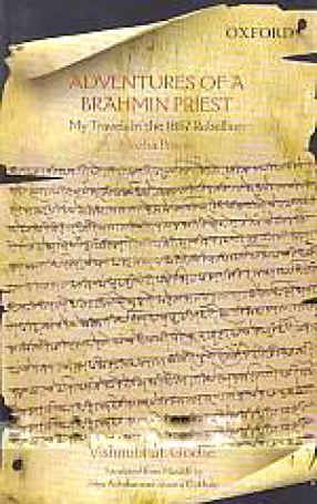 Adventures of A Brahmin Priest: My Travels in the 1857 Rebellion