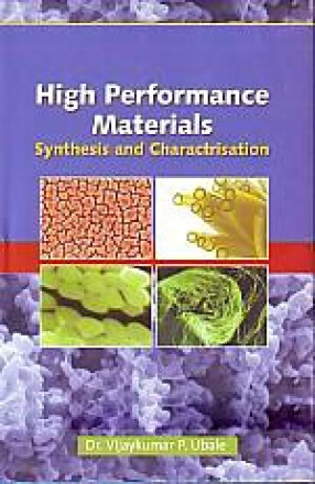 High Performance Materials: Synthesis and Characterisation