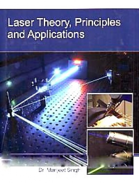 Lasers: Theory, Principles and Applications