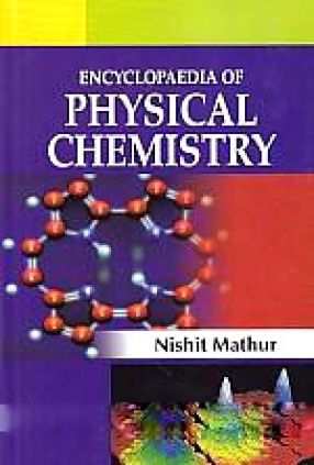 Encyclopaedia of Physical Chemistry (In 3 Volumes)