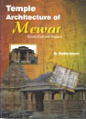 Temple Architecture of Mewar: Socio-Cultural Aspect