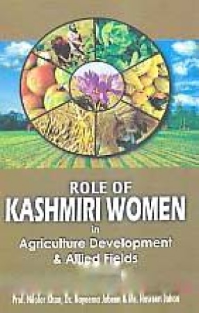 Role of Kashmiri Women in Agriculture Development & Allied Fields