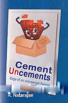 Cement Uncements: Saga of An Uncrowned Raman