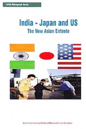 India, Japan and US: The New Asian Entente