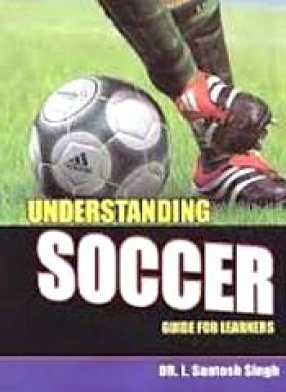 Understanding Soccer: Guide For Learners