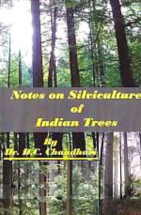 Notes on Silviculture of Indian Trees