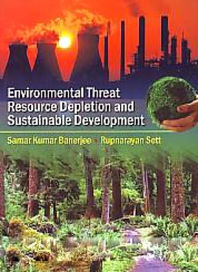 Environmental Threat, Resource Depletion and Sustainable Development