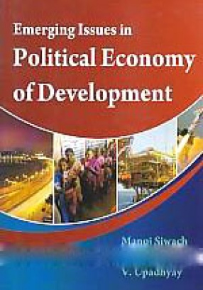 Emerging Issues in the Political Economy of Development