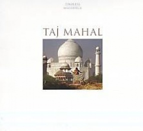 Taj Mahal: A Masterpiece of Mughal Architecture