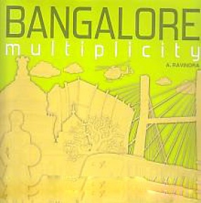 Bangalore: Multiplicity