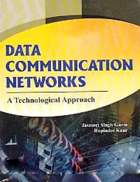 Data Communication Networks: A Technological Approach