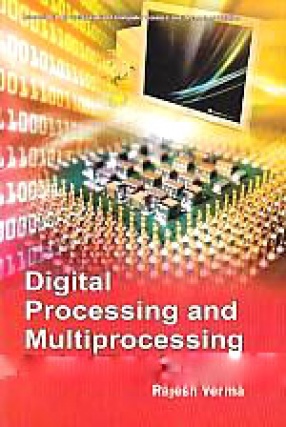 Digital Processing and Multiprocessing 