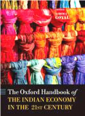 The Oxford Handbook of the Indian Economy in the 21st Century: Understanding the Inherent Dynamism
