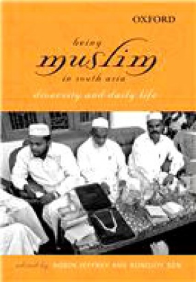 Being Muslim in South Asia: Diversity and Daily Life