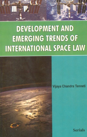 Development and Emerging Trends of International Space Law