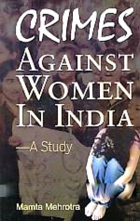 Crimes Against Women in India: A Study