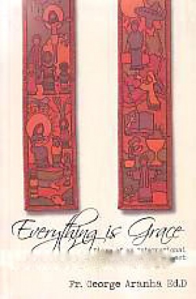 Everything is Grace: The Diary of A Global International Immigrant Parish Priest