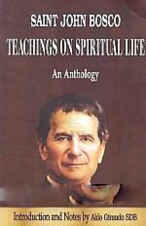 Teachings On Spiritual Life: An Anthology