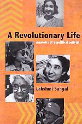 A Revolutionary Life: Memoirs of a Political Activist